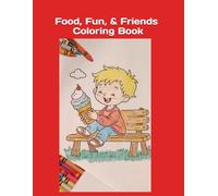Food, Friends, & Fun Coloring Book