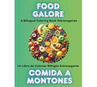Food Galore: A Bilingual Coloring Book Extravaganza