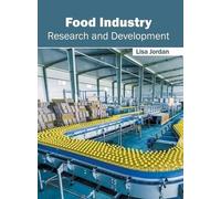 Food Industry: Research and Development (Copertina rigida)