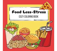 Food Less-Stress: Cozy coloring book
