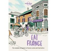 Food Lonely Planet Eat France (Tascabile) Lonely Planet Food
