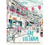 Food Lonely Planet Eat Vietnam (Tascabile) Lonely Planet Food