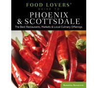 Food Lovers' Guide to® Phoenix & Scottsdale (Tascabile) Food Lovers' Series