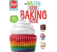Food Network Ma Food Network Magazine: The Big, Fun Kids Baki (Copertina rigida)