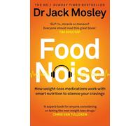 Food Noise: How weight loss medications & smart nutrition can silence your cravings