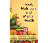 Food, Nutrition, and Mental Health
