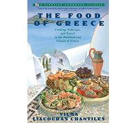 Food of Greece: Cooking, Folkways, and Travel in the Mainland and Islands of Greece