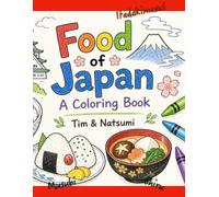 Food of Japan: A Coloring Book