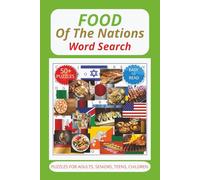 Food Of The Nations Word Search: Word Searches with Easy to Read Print about Food Of The Nations, Food Around the World, Flavors of the Globe and More ... Gift for Vacations, Holidays and Free Times