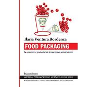 Food packaging. Narrazioni semiotiche e branding alimentare