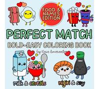 Food Perfect Match Coloring Book: Big and simple designs to color for kids,adults and seniors/cute and cozy coloring book/fun and relax