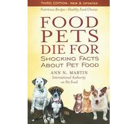Food Pets Die for: Shocking Facts About Pet Food