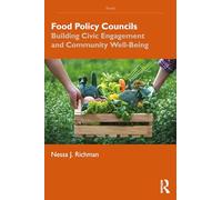 Food Policy Councils: Building Civic Engagement and Community Well-Being
