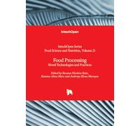 Food Processing - Novel Technologies and Practices