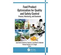 Food Product Optimization for Quality and Safety Control: Process, Monitoring, and Standards