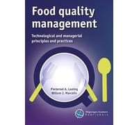 Food quality management: Technological and managerial principles and practices