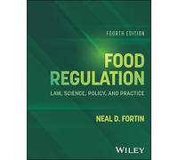 Food Regulation: Law, Science, Policy, and Practice