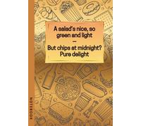 Food Rhymes: A salad’s nice, so green and light, But chips at midnight? Pure delight!: A Funny Food-Themed Notebook with 110 Grid Pages | The Hungry Quill Series