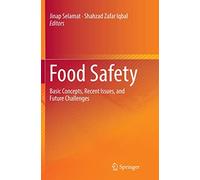 Food Safety: Basic Concepts, Recent Issues, and Future Challenges