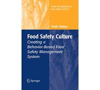 Food Safety Culture: Creating a Behavior-Based Food Safety Management System