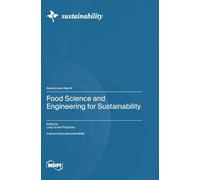 Food Science and Engineering for Sustainability