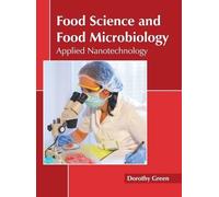 Food Science and Food Microbiology: Applied Nanotechnology (Copertina rigida)