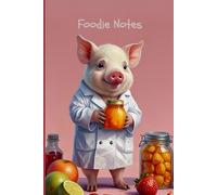 Food Science Notebook: A Funny Pink Food Science and Technology Journal for Students, Scientists, Food Lab Researchers and all Food Enthusiasts | 120 Wide-Ruled Pages | Great Piggy Gift
