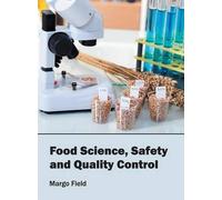 Food Science, Safety and Quality Control (Copertina rigida)
