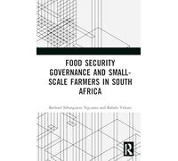 Food Security Governance and Small-Scale Farmers in South Africa