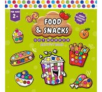 Food & Snacks Dot Marker Activity Book: 40 Tasty Treat Dot Coloring Pages + 10 Fun Bonus Activities | Ages 2-5 | Extra Big Dots for Toddlers and Preschoolers | 8.5 x 8.5”
