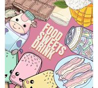 Food・Sweets・Drink Coloring Book: Bold & Easy Designs for Adults and Kids