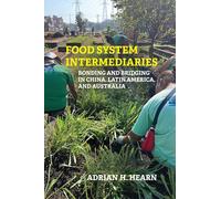 Food System Intermediaries: Bonding and Bridging in China, Latin America, and Australia