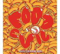 Food vs Evil Search-and-Colour Book: A Fun and Cute, Easy to Colour Puzzle Colouring Book for Kids and Adults of all ages