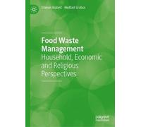 Food Waste Management: Household, Economic and Religious Perspectives