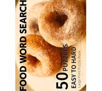 FOOD WORD SEARCH: 50 Easy to Hard Puzzles | Large Print | High Contrast | Relaxing Brain Games for Adults & Seniors