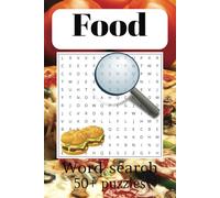 Food Word Search Puzzle Book: 50+ Fun Puzzles | 6x9 Inches, 110 Pages | Great for Food Lovers