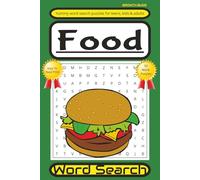 Food Word Search Puzzles: Perfect for foodies that love different ingredients, cuisines, soups, fast food, cheeses, desserts and more!
