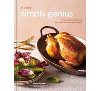 Food52 Simply Genius: Recipes for Beginners, Busy Cooks & Curious People [A Cookbook]: 0