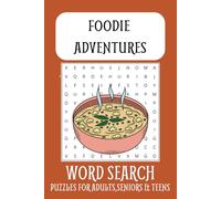 Foodie Adventures Word Search Puzzle Book: Word Searches with Easy to Read Print about Foodie Adventures, Food, Eat and More I 6x9 inches, 110 pages I ... for Vacations, Holidays and Free Times