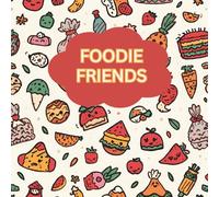 FOODIE FRIENDS: Simple : easy coloring book