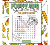 Foodie Fun: Cozy Word Search Coloring Book: Tasty-Themed Puzzles & Coloring Pages for Relaxation, Creativity, and Brain-Boosting Fun