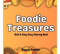 Foodie Treasures: Bold & Easy Cozy Coloring Book