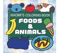 Foods and Animals Coloring Book: 20-design Coloring Book featuring Cute Illustrations with Themes like Sweets, Birds, and Fruits
