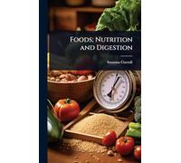 Foods; Nutrition and Digestion