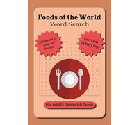 Foods of the World Word Search: Word Search Food Puzzles With Easy to Read Print about Foods, Food Facts and More | 6x9 inches, 75 pages | 50+ Puzzles ... Gift for Vacations, Holidays and Relaxation