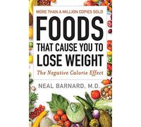 Foods that cause you to lose weight: the negative calorie effect - Barnard...