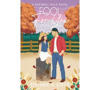 Fool For You: A Hartwell Hills Novel