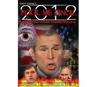 Fool Me Once: A New World Order Agenda For 2012 (DVD) Ian R. Crane