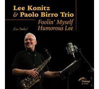 Foolin' Myself Humorous Lee - Lee Konitz & Paolo Birro Trio (Audio cd)