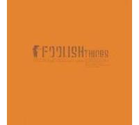 Foolish Things - Special Edition Compilation
